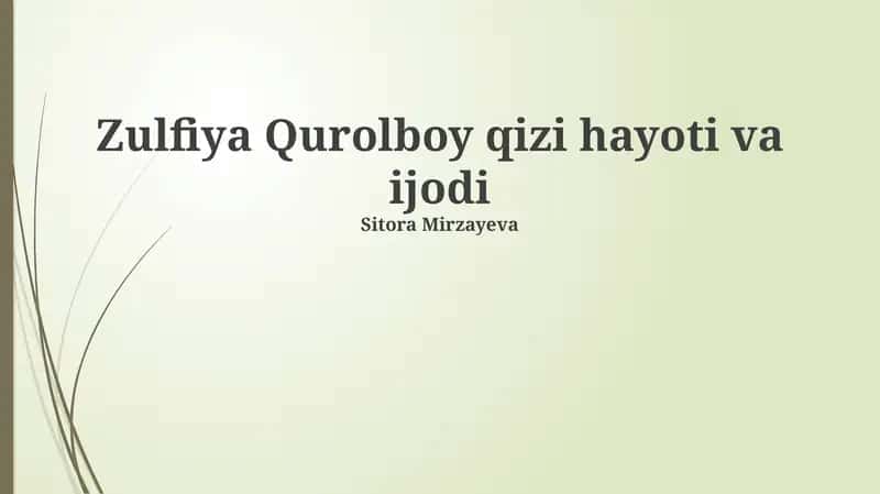 Zulfiya Qurolboy qizi hayoti va ijodi