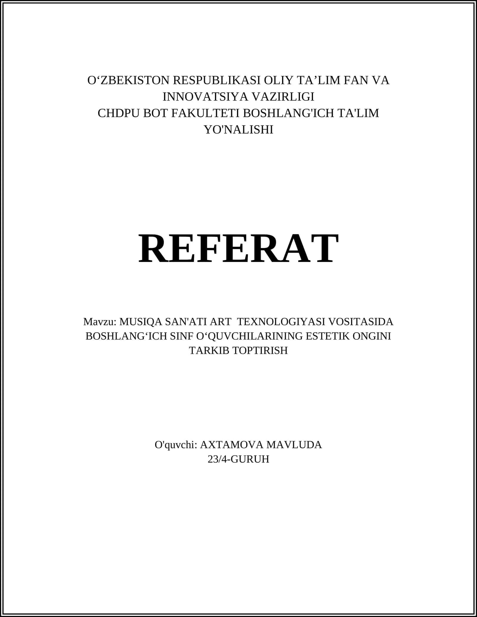 MUSIQA SAN'ATI ART TEXNOLOGIYASI VOSITASIDA BOSHLANGʻICH SINF OʻQUVCHILARINING ESTETIK ONGINI TARKIB TOPTIRISH
