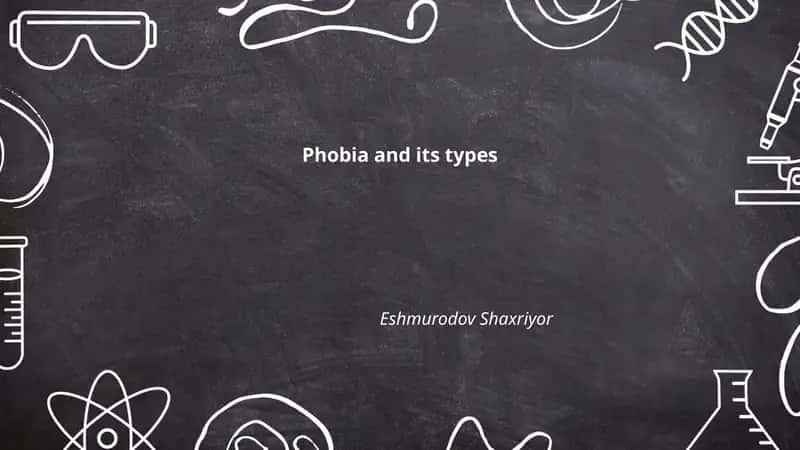 Phobia and its types