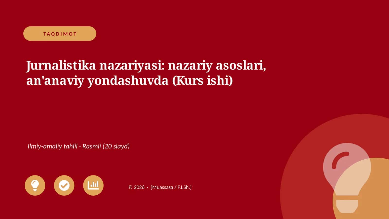 Jurnalistika nazariyasi: nazariy asoslari, an'anaviy yondashuvda (Kurs ishi)