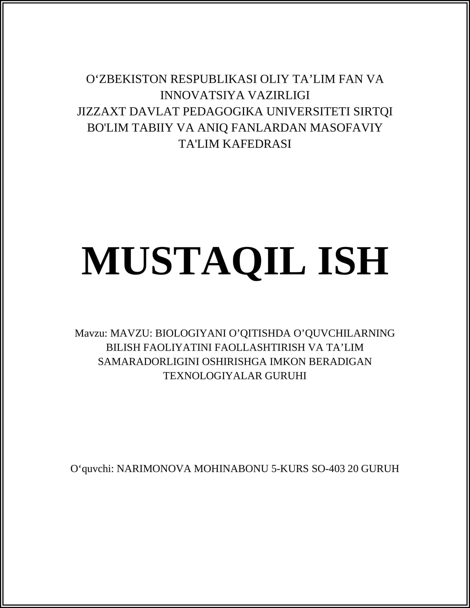 BIOLOGIYANI O’QITISHDA O’QUVCHILARNING BILISH FAOLIYATINI FAOLLASHTIRISH VA TA’LIM SAMARADORLIGINI OSHIRISHGA IMKON BERADIGAN TEXNOLOGIYALAR GURUHI