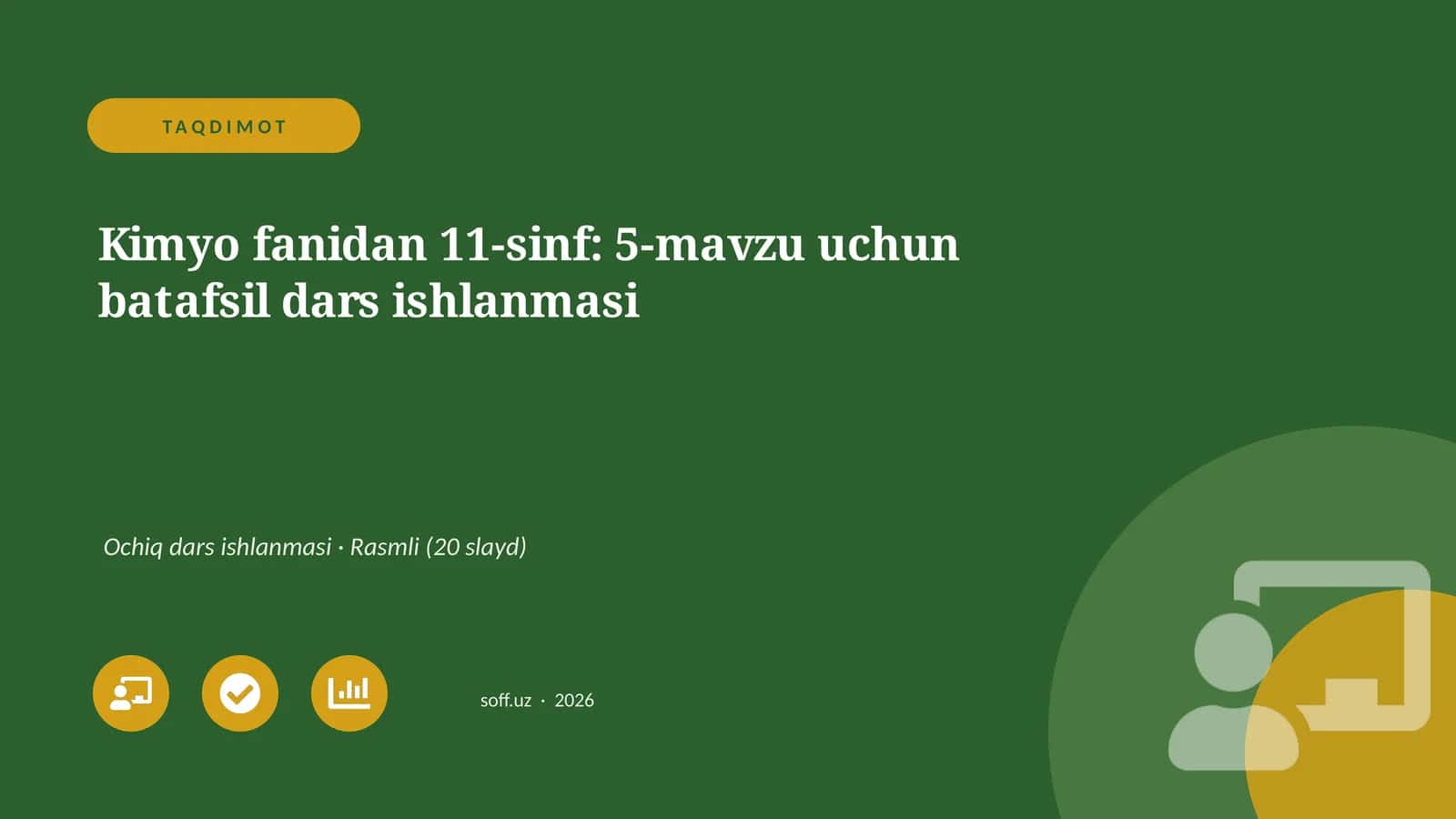Kimyo fanidan 11-sinf: 5-mavzu uchun batafsil dars ishlanmasi