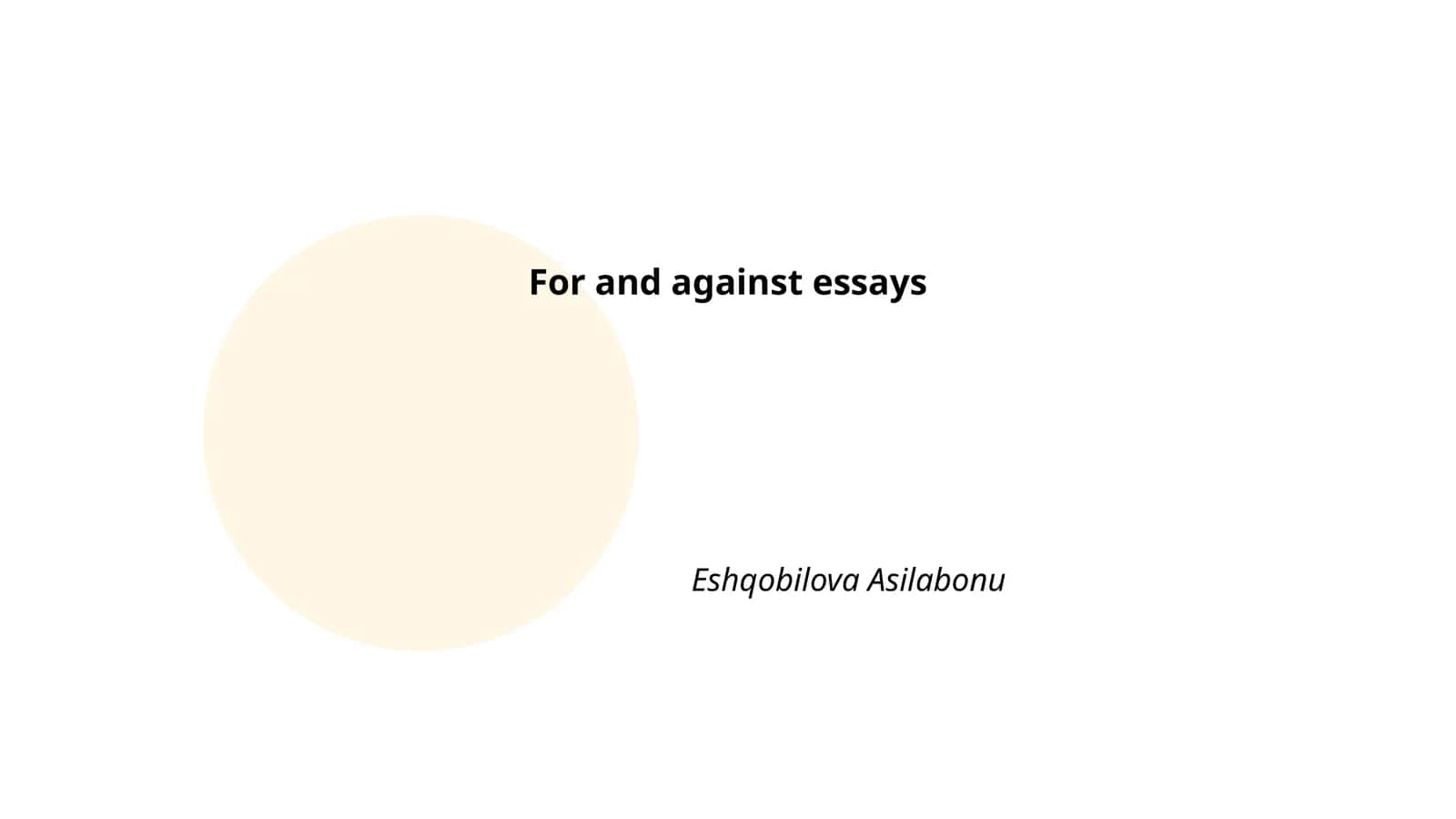 For and against essays