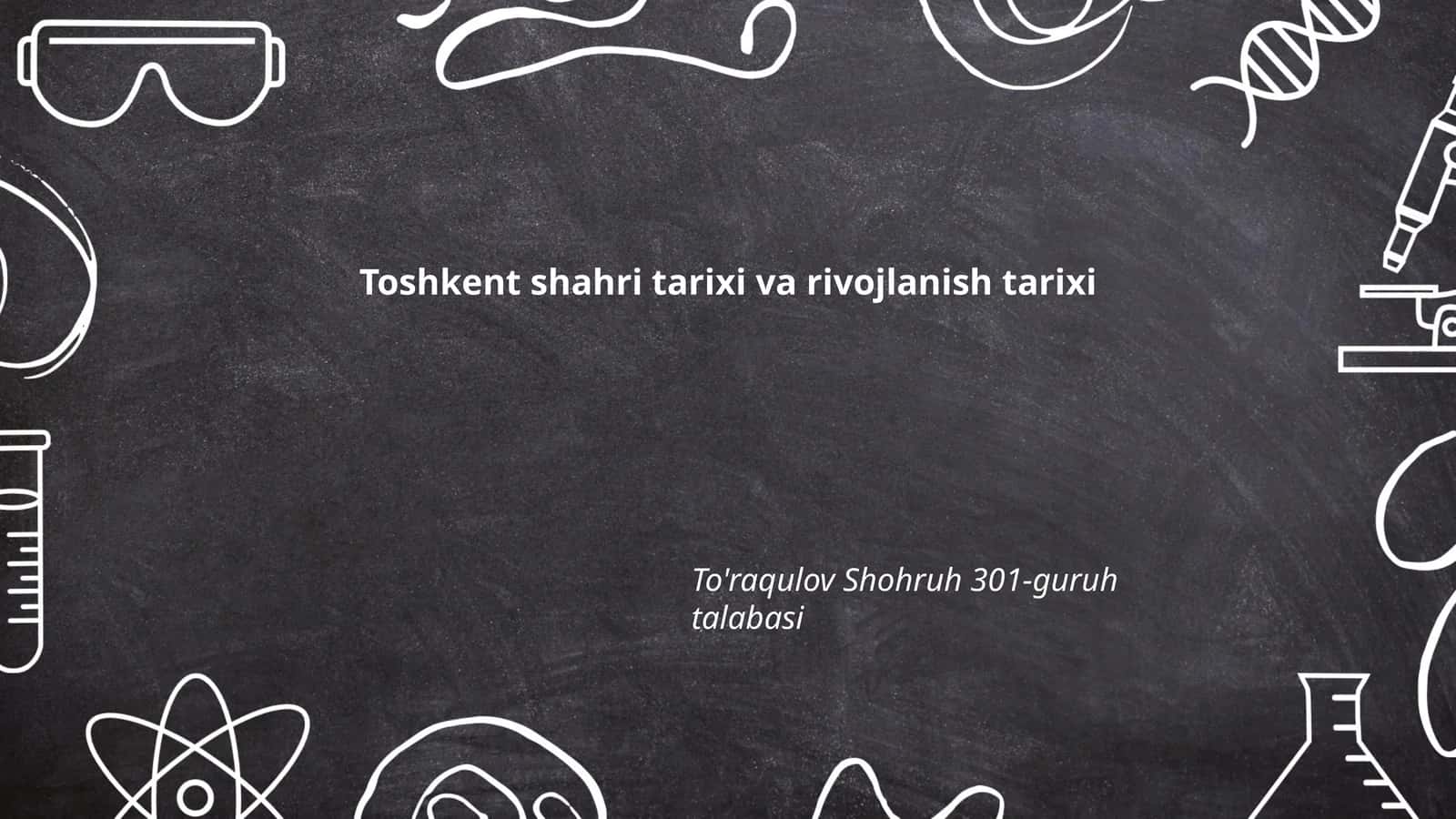 Toshkent shahri tarixi va rivojlanish tarixi