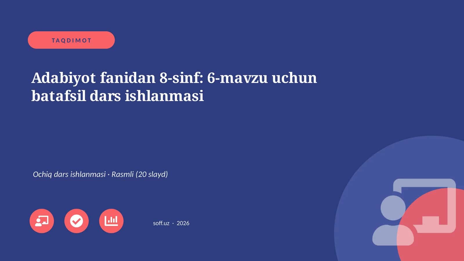 Adabiyot fanidan 8-sinf: 6-mavzu uchun batafsil dars ishlanmasi