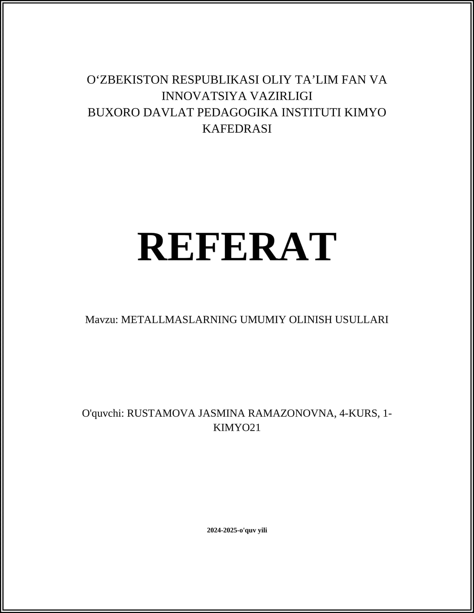 METALLMASLARNING UMUMIY OLINISH USULLARI