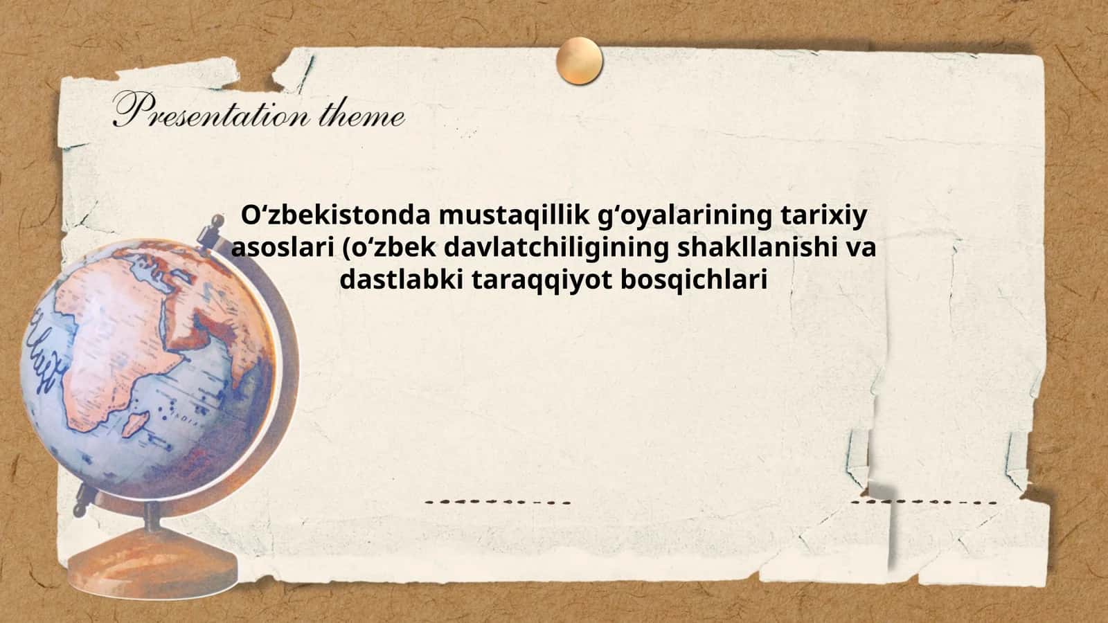 Oʻzbekistonda mustaqillik gʻoyalarining tarixiy asoslari