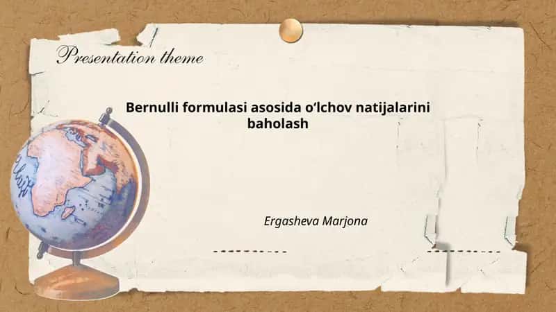 Bernulli formulasi asosida oʻlchov natijalarini baholash