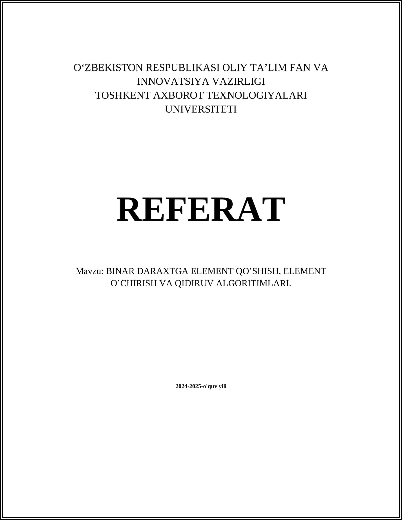 BINAR DARAXTGA ELEMENT QO’SHISH, ELEMENT O’CHIRISH VA QIDIRUV ALGORITIMLARI