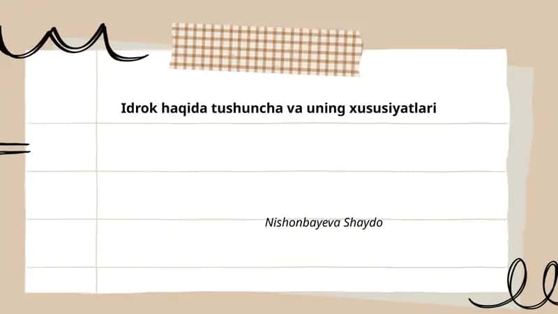 Idrok haqida tushuncha va uning xususiyatlari