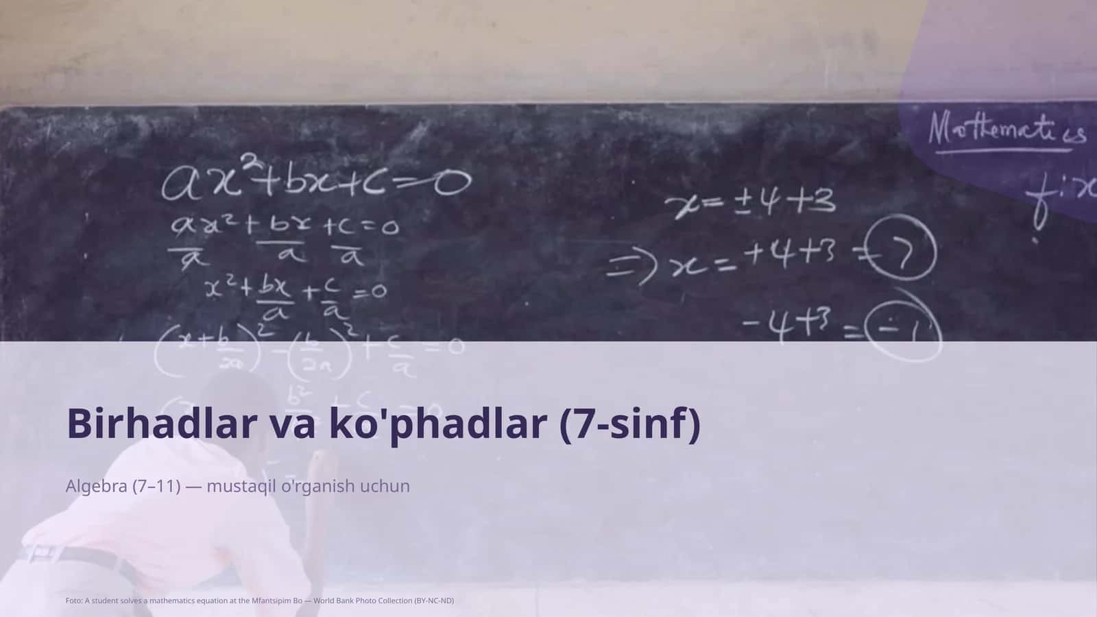 Birhadlar va ko'phadlar (7-sinf)