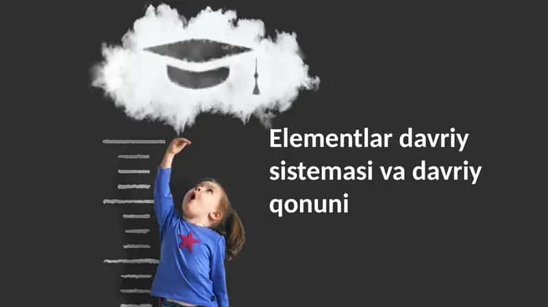 Elementlar davriy sistemasi va davriy qonuni