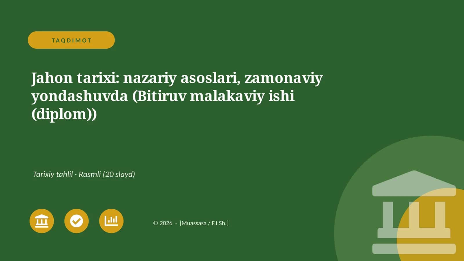 Jahon tarixi: nazariy asoslari, zamonaviy yondashuvda (Bitiruv malakaviy ishi (diplom))