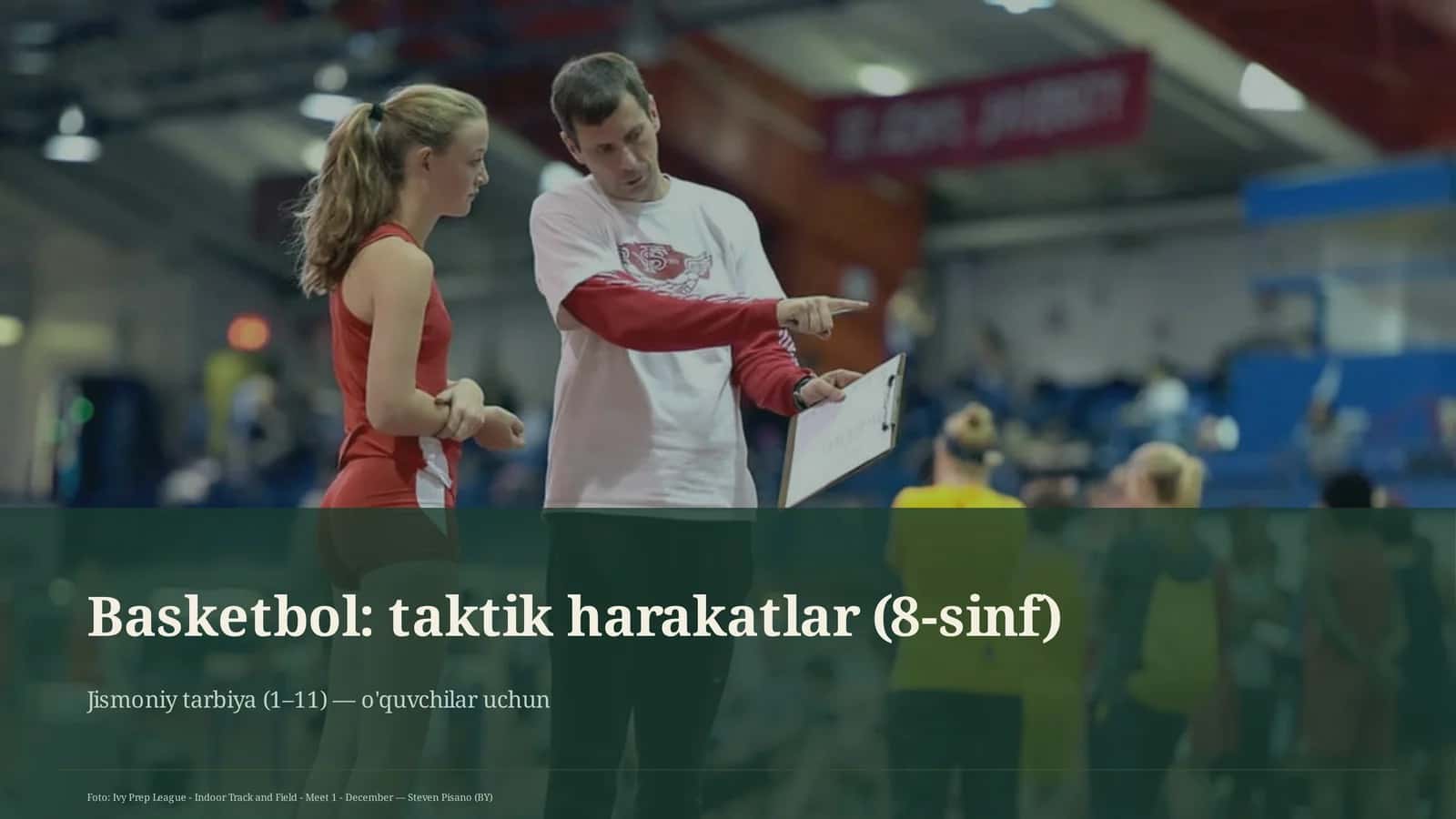 Basketbol: taktik harakatlar (8-sinf)