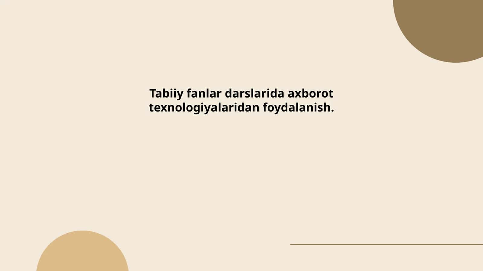 Tabiiy fanlar darslarida axborot texnologiyalaridan foydalanish