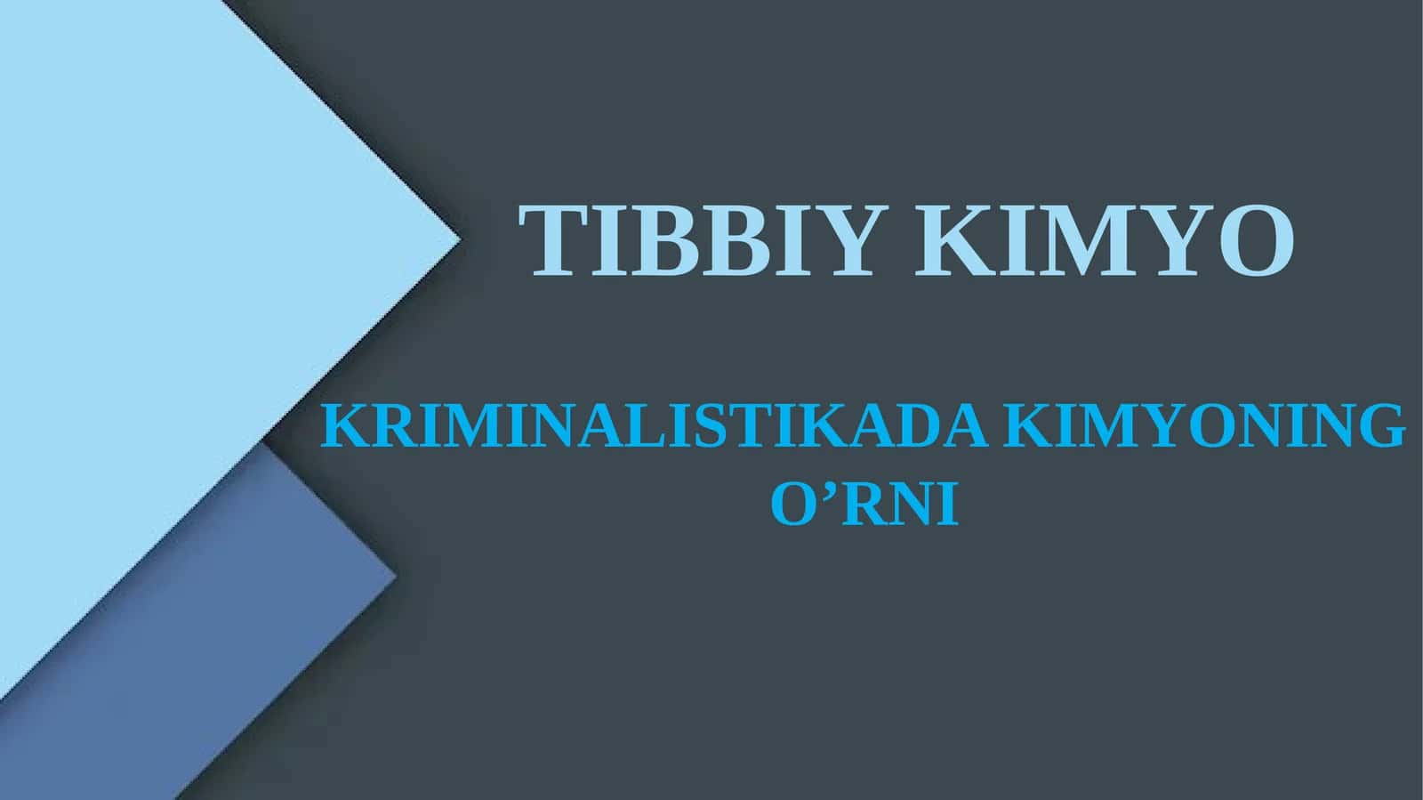Kriminalistikada Kimyoning O’rni