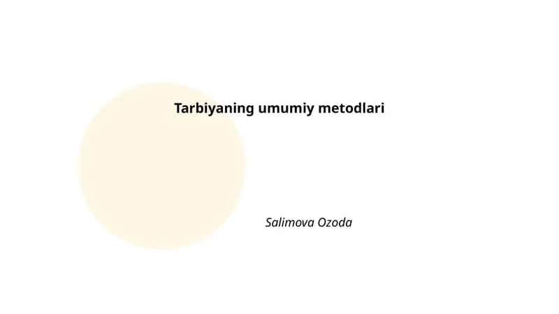 Tarbiyaning umumiy metodlari