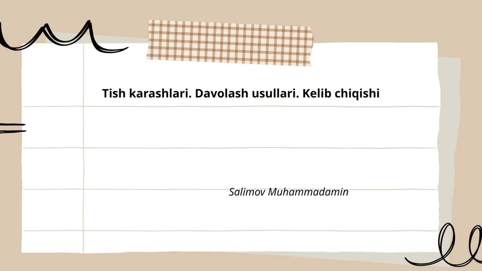 Tish karashlari. Davolash usullari. Kelib chiqishi