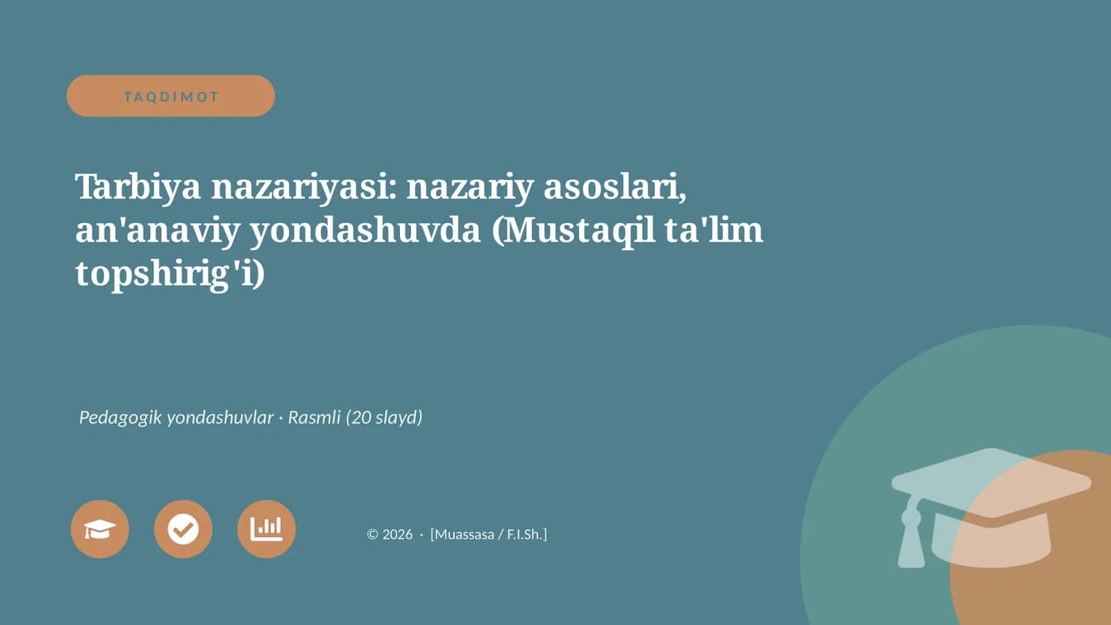 Tarbiya nazariyasi: nazariy asoslari, an'anaviy yondashuvda (Mustaqil ta'lim topshirig'i)