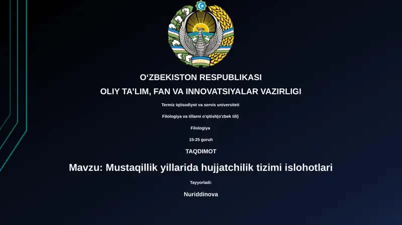 Mustaqillik yillarida hujjatchilik tizimi islohotlari