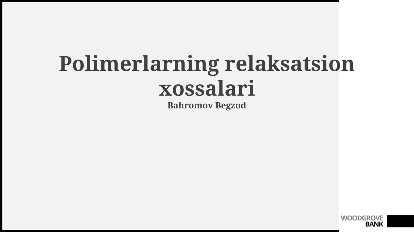Polimerlarning relaksatsion xossalari