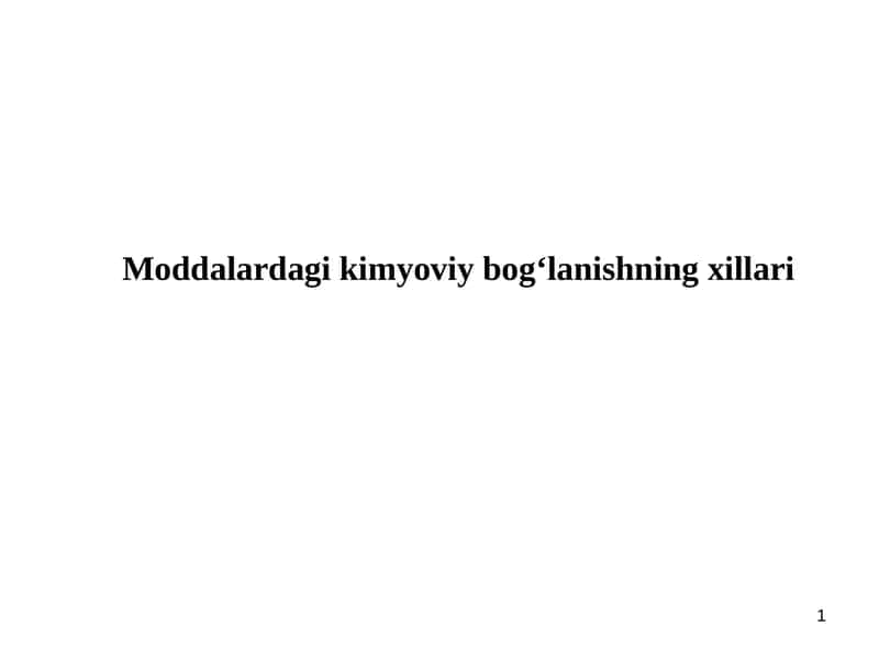 Moddalardagi kimyoviy bog‘lanishning xillari