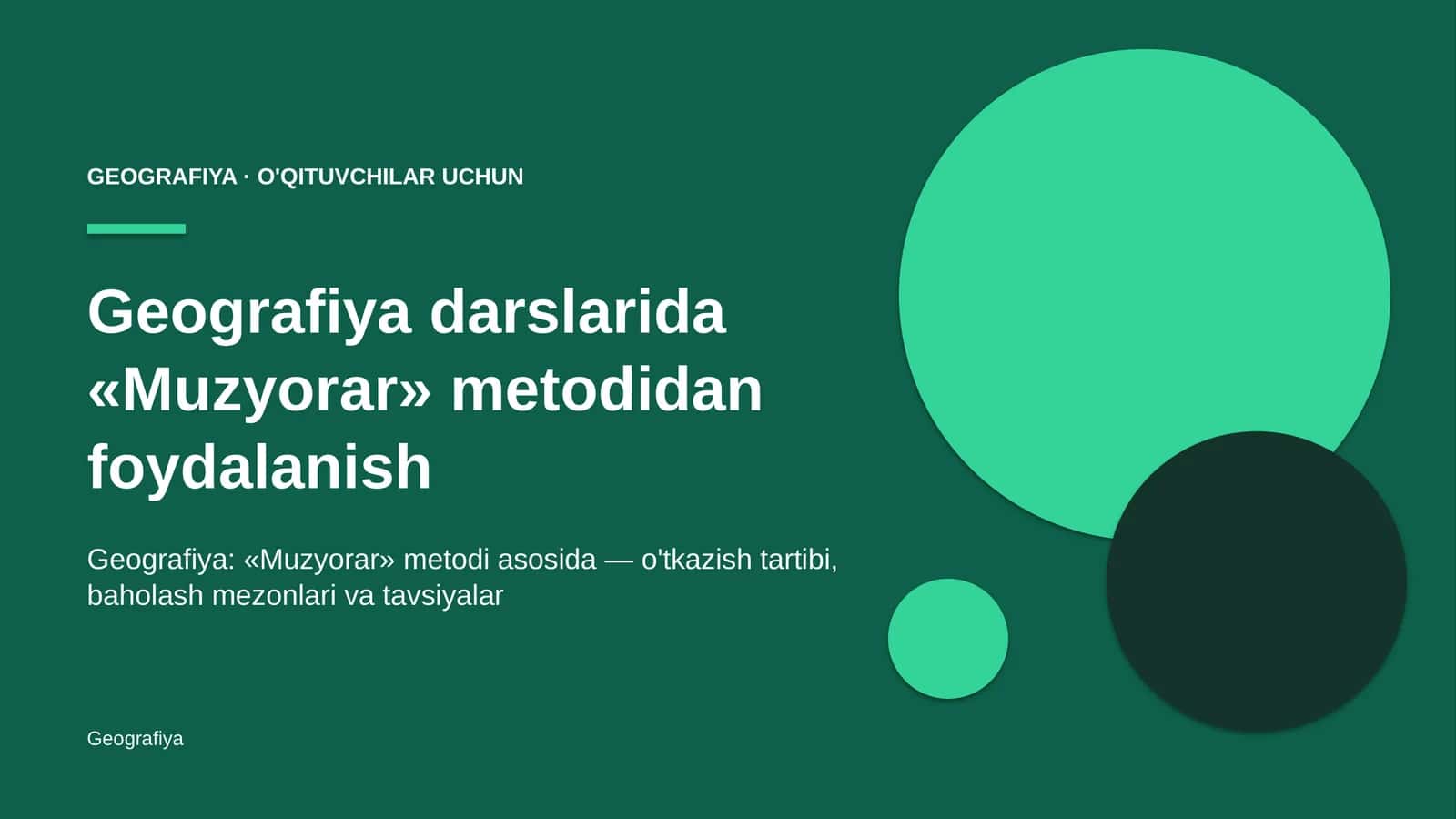 geografiya darslarida muzyorar metodidan foydalanish 2629