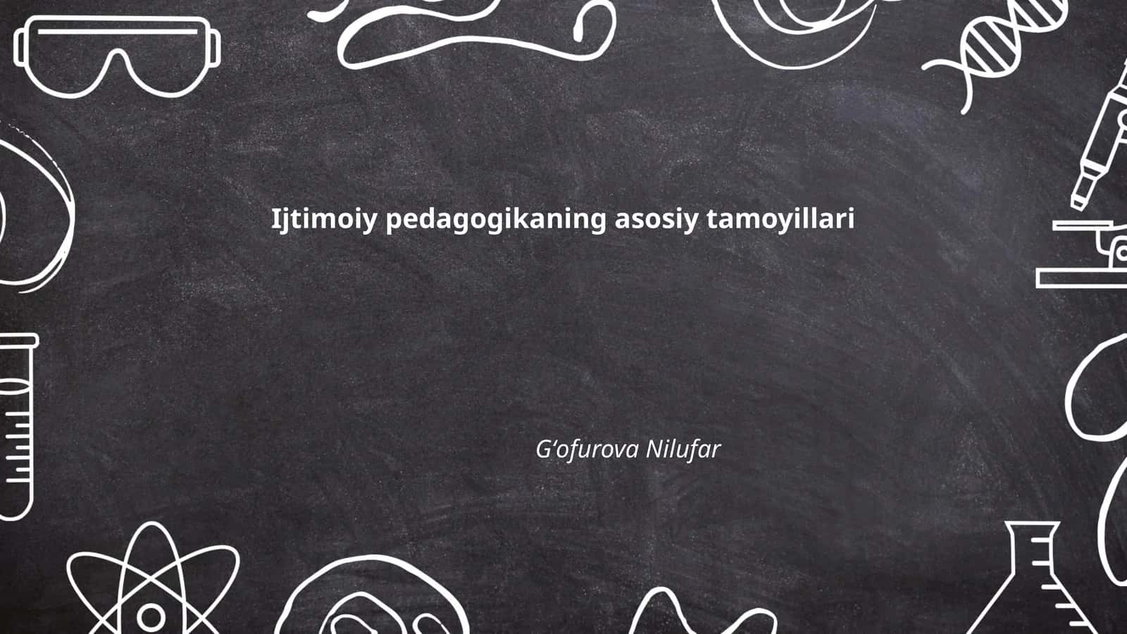 Ijtimoiy pedagogikaning asosiy tamoyillari