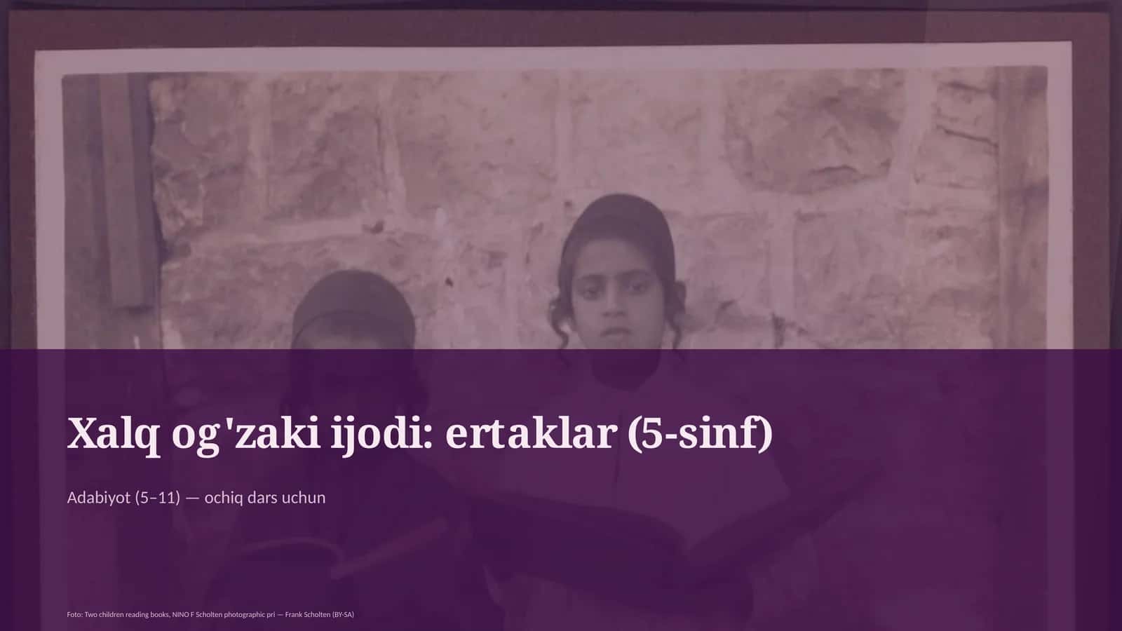 Xalq og'zaki ijodi: ertaklar (5-sinf)