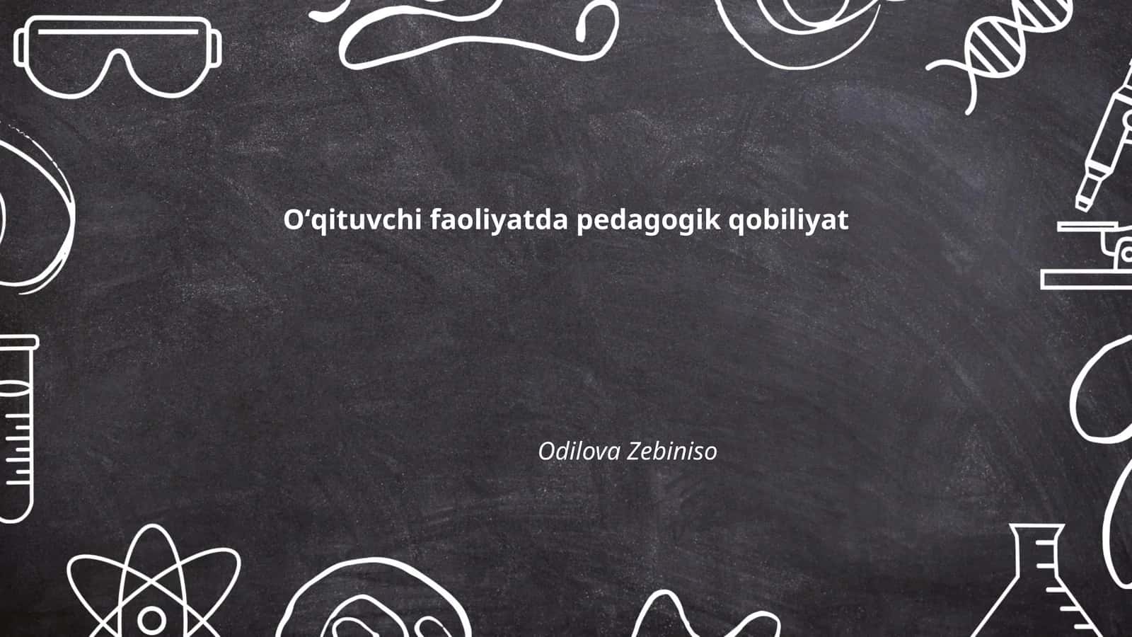 Oʻqituvchi faoliyatda pedagogik qobiliyat