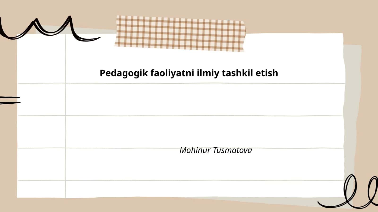 Pedagogik faoliyatni ilmiy tashkil etish