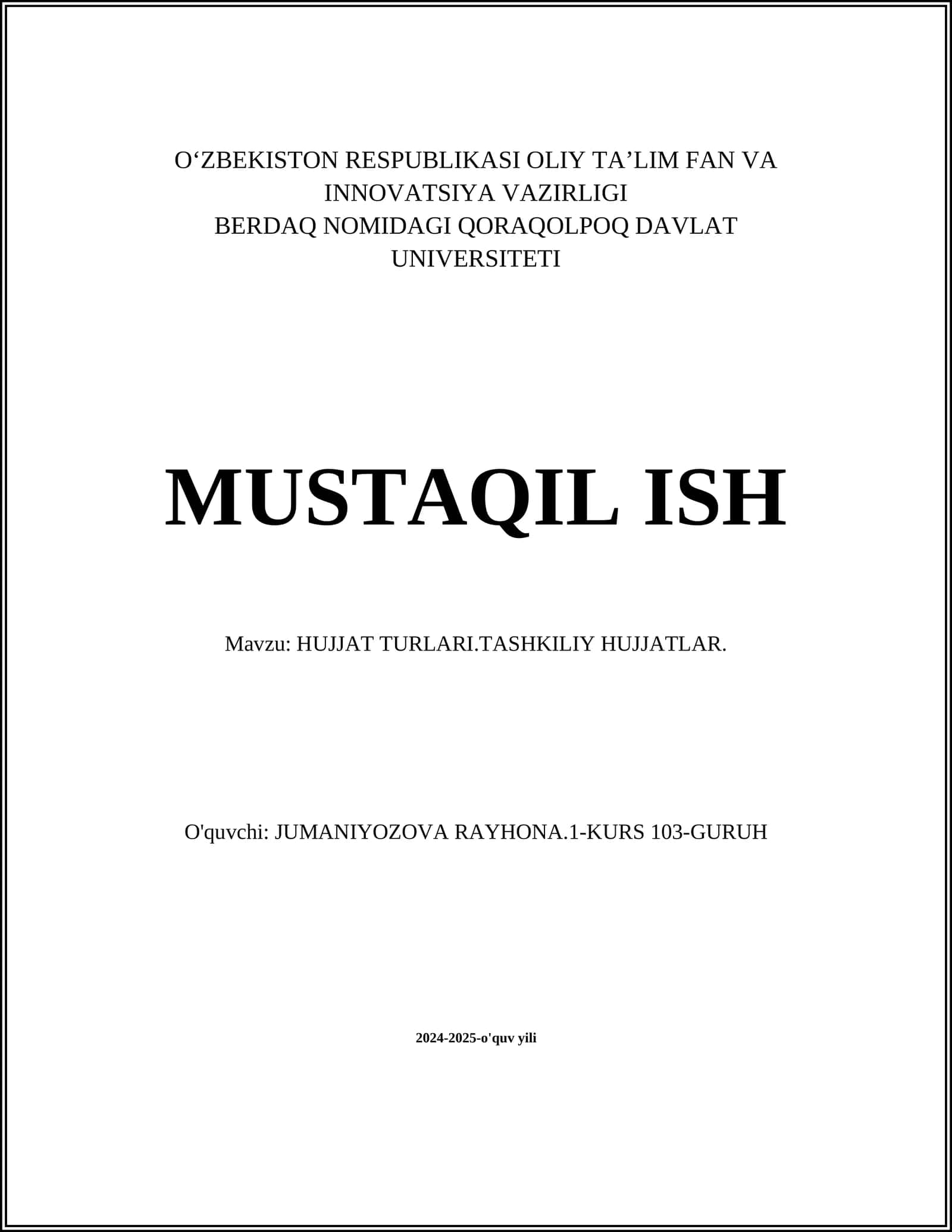 MUSTAQIL ISH Mavzu: HUJJAT TURLARI.TASHKILIY HUJJATLAR