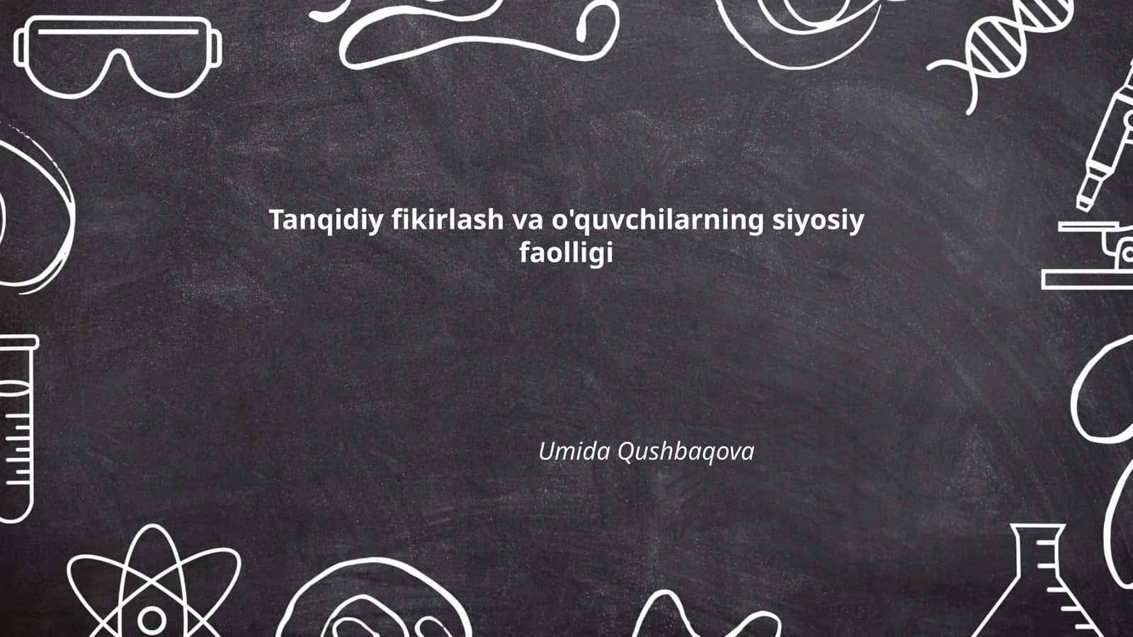 Tanqidiy fikirlash va o'quvchilarning siyosiy faolligi