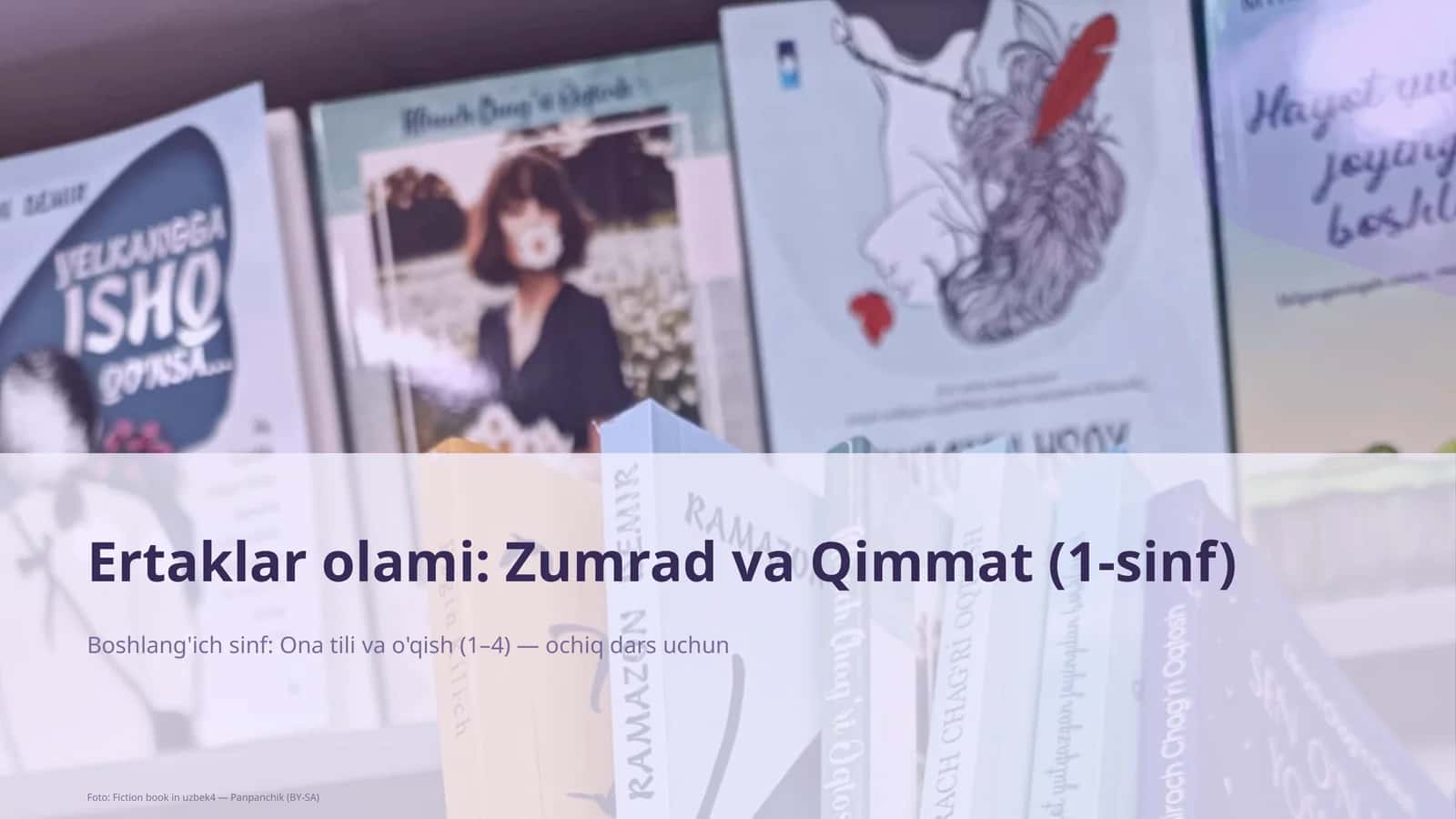 Ertaklar olami: Zumrad va Qimmat (1-sinf)