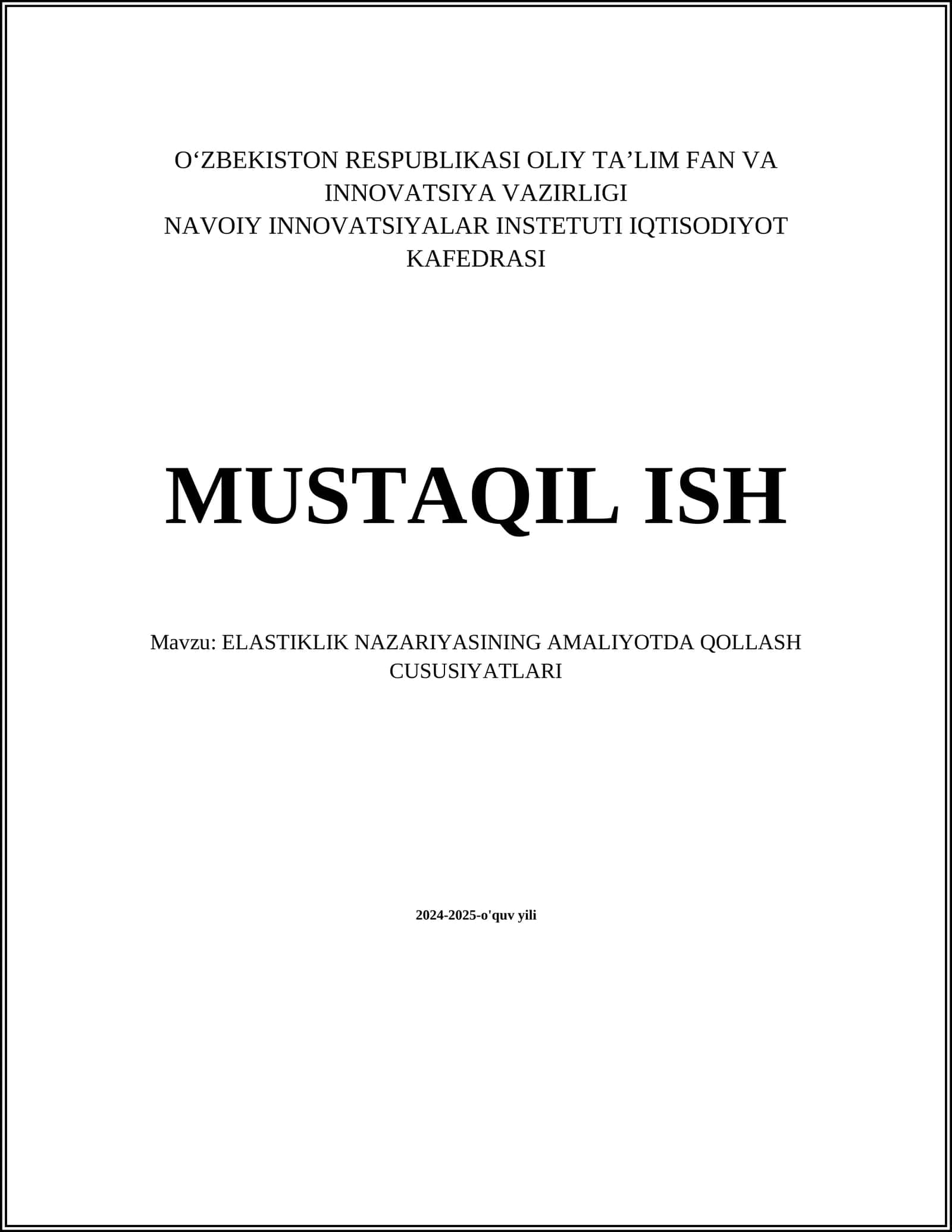 ELASTIKLIK NAZARIYASINING AMALIYOTDA QOLLASH CUSUSIYATLARI