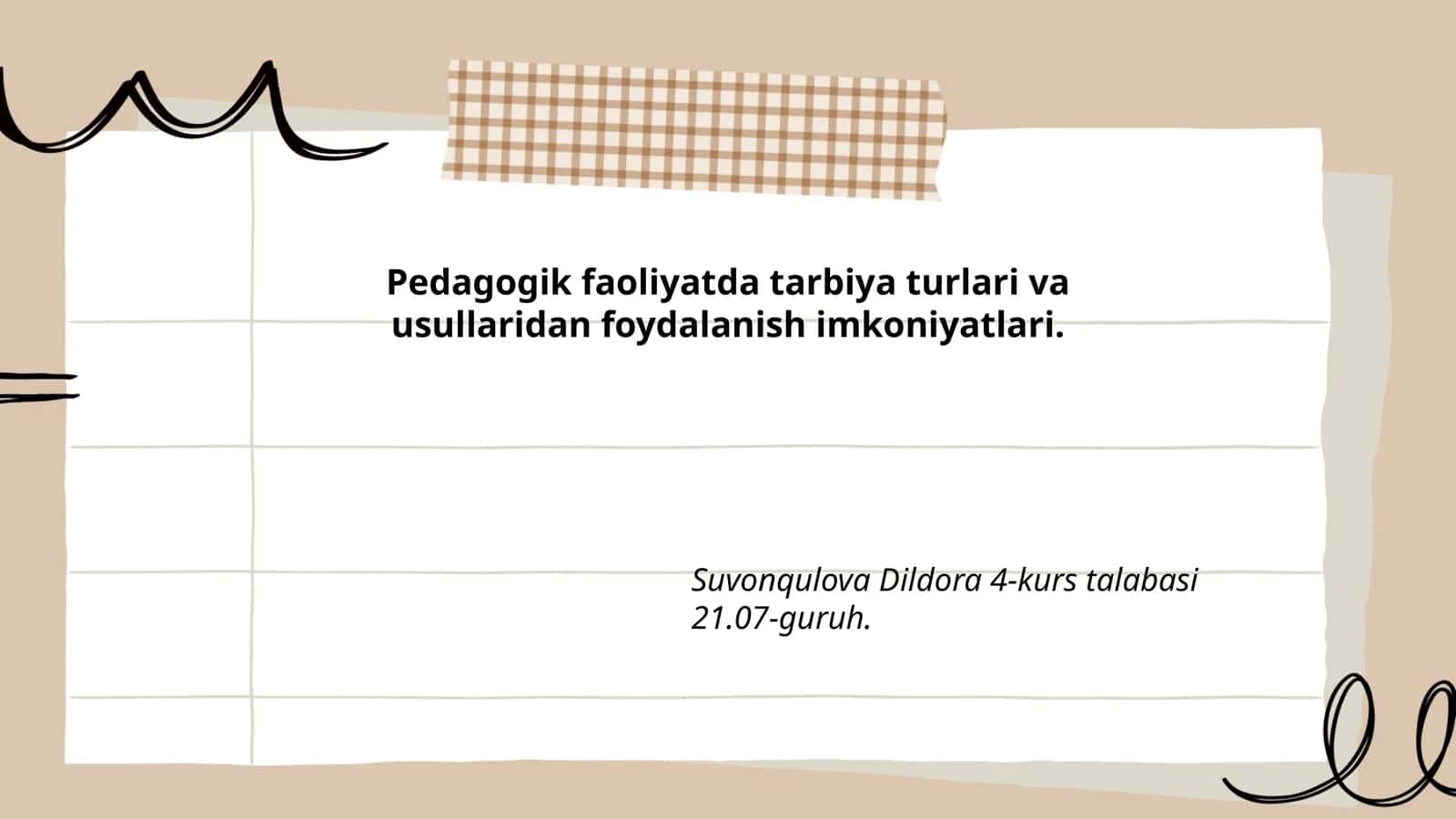 Pedagogik faoliyatda tarbiya turlari va usullaridan foydalanish imkoniyatlari