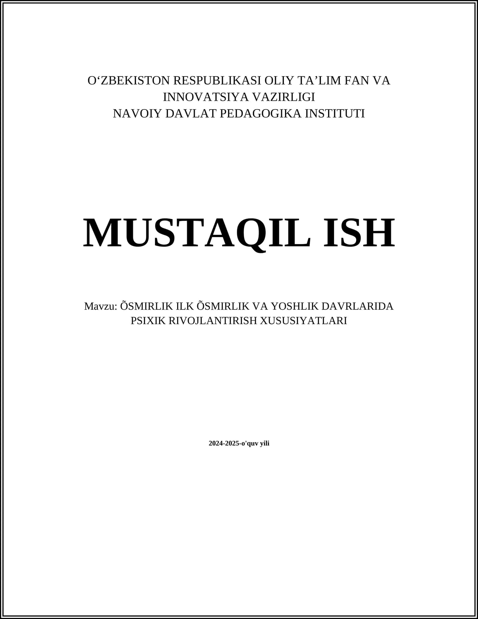 O'smirlik ilk O'smirlik va yoshlik davrlarida psixik rivojlanish xususiyatlari