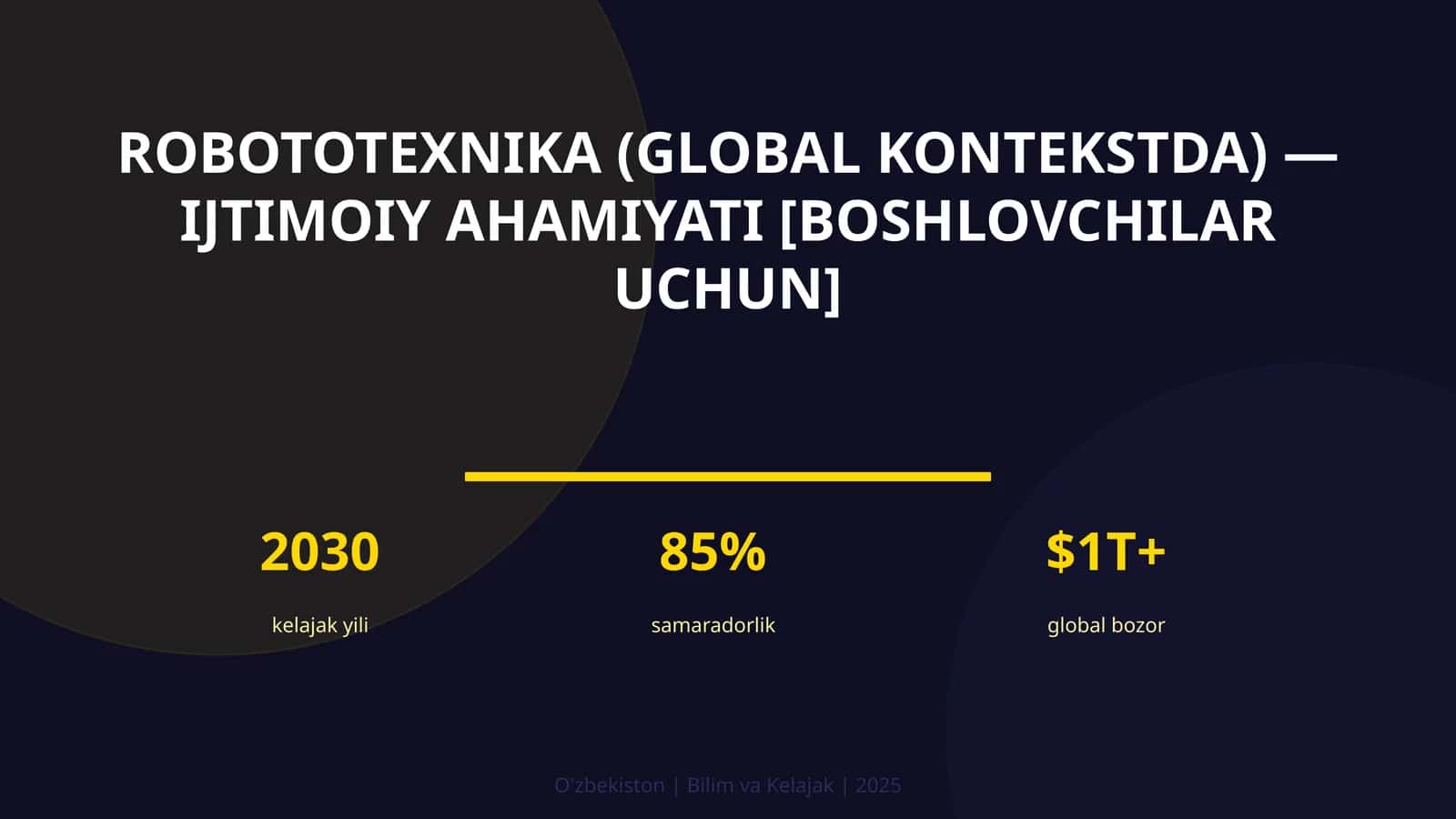 ROBOTOTEXNIKA (GLOBAL KONTEKSTDA) — IJTIMOIY AHAMIYATI [BOSHLOVCHILAR UCHUN]