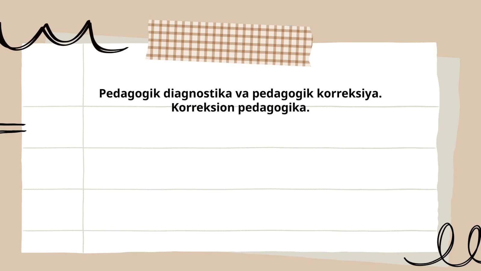 Pedagogik diagnostika va pedagogik korreksiya. Korreksion pedagogika