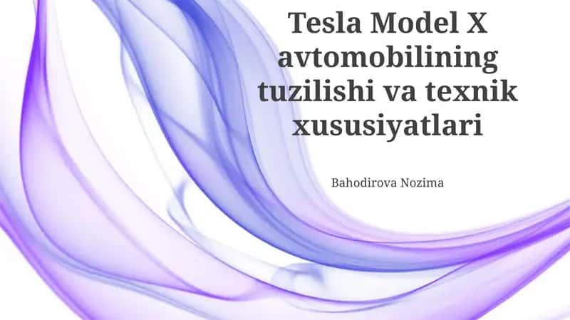 Tesla Model X avtomobilining tuzilishi va texnik xususiyatlari