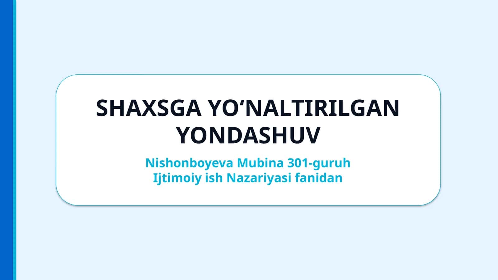 SHAXSGA YO'NALTIRILGAN YONDASHUV