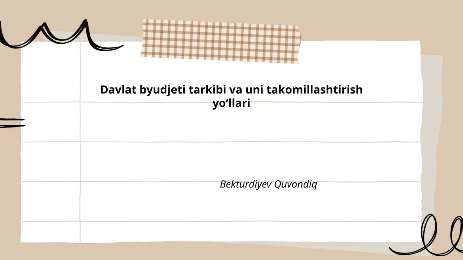 Davlat byudjeti tarkibi va uni takomillashtirish yoʻllari