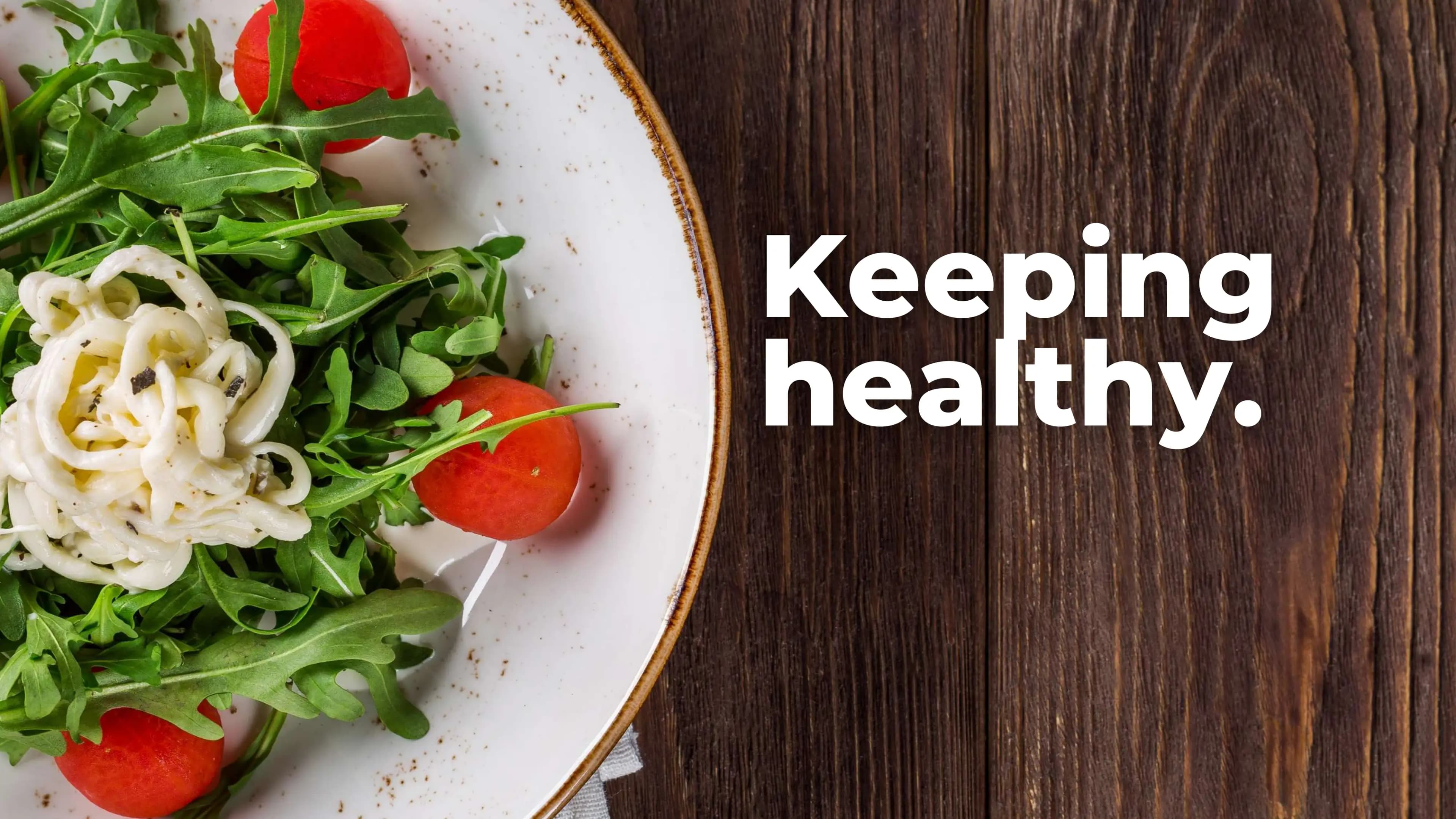 Keeping healthy
