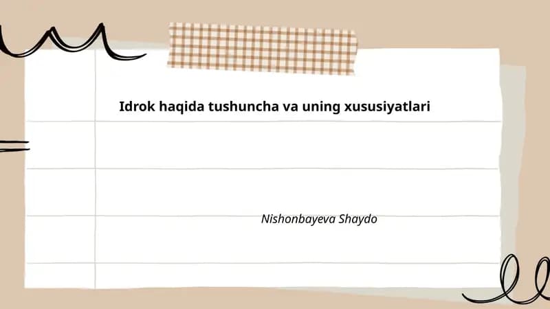 Idrok haqida tushuncha va uning xususiyatlari