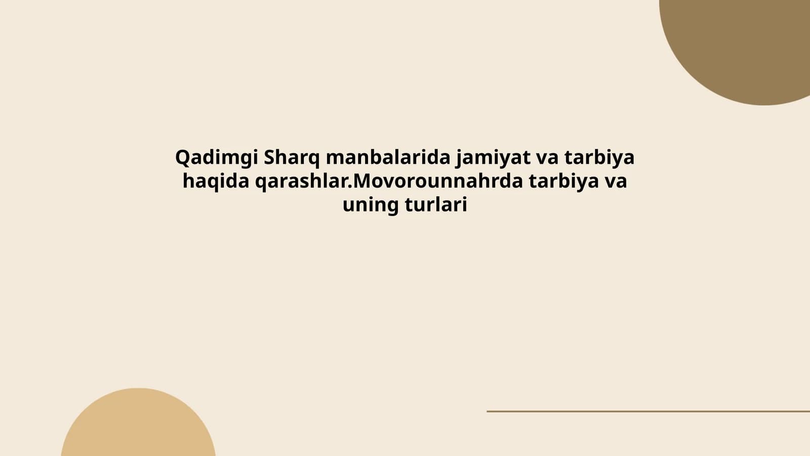 Qadimgi Sharq manbalarida jamiyat va tarbiya haqida qarashlar