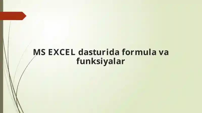 MS EXCEL dasturida formula va funksiyalar
