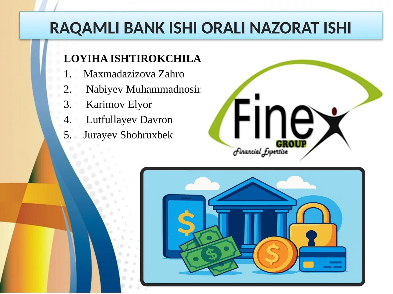 RAQAMLI BANK ISHI ORALI NAZORAT ISHI