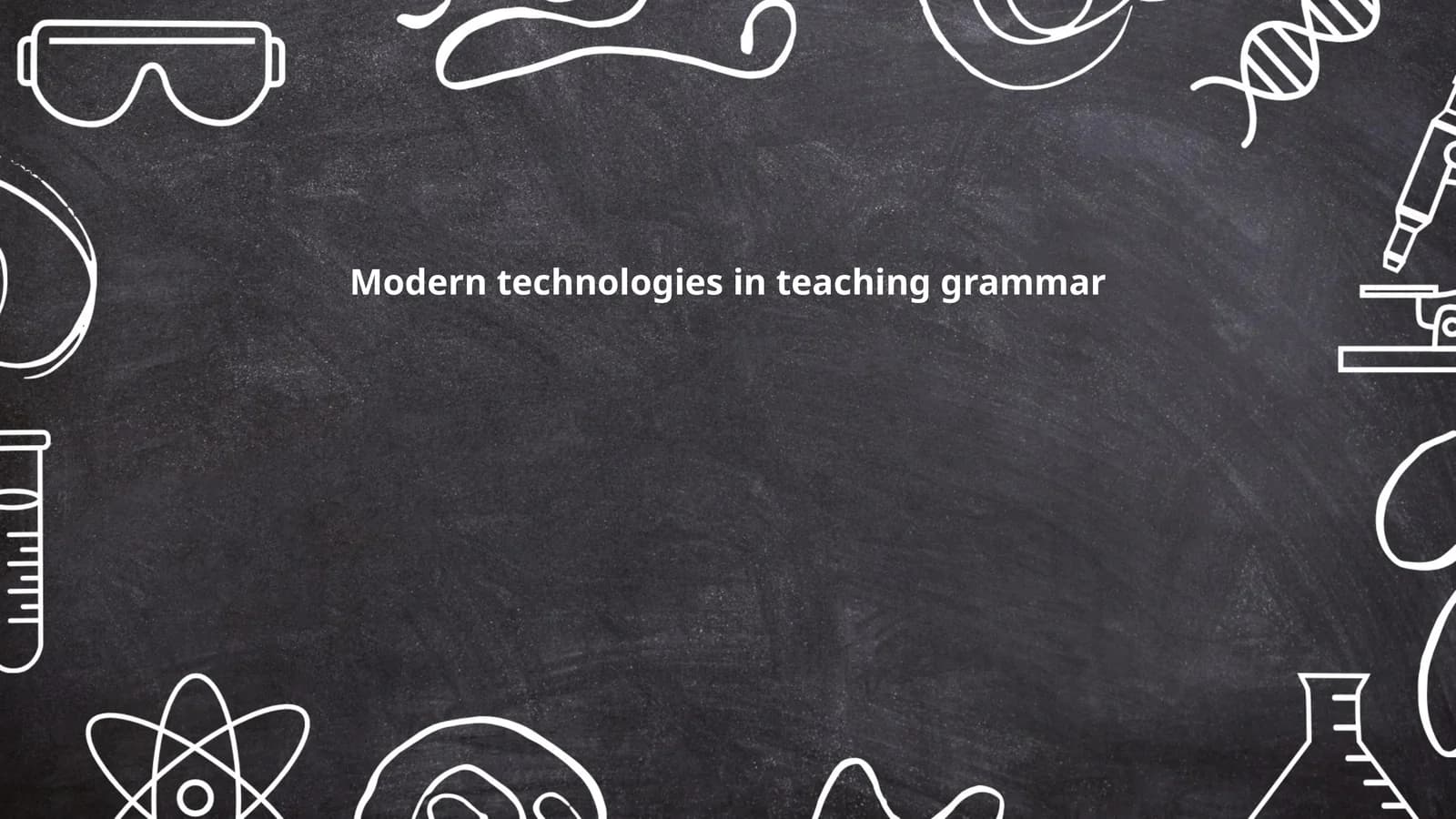 Modern technologies in teaching grammar