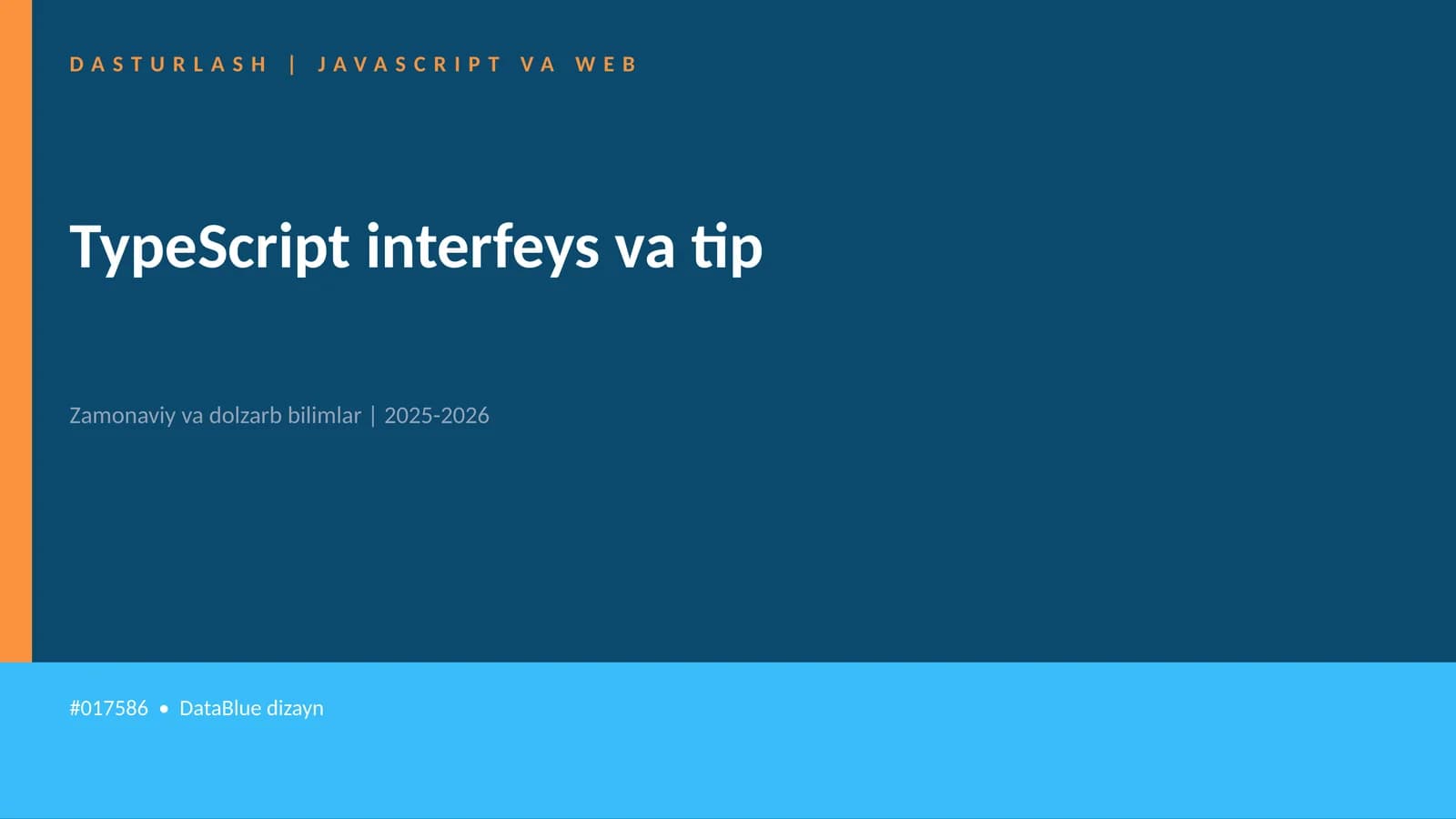 Mavzuga Kirish — TypeScript interfeys va tip