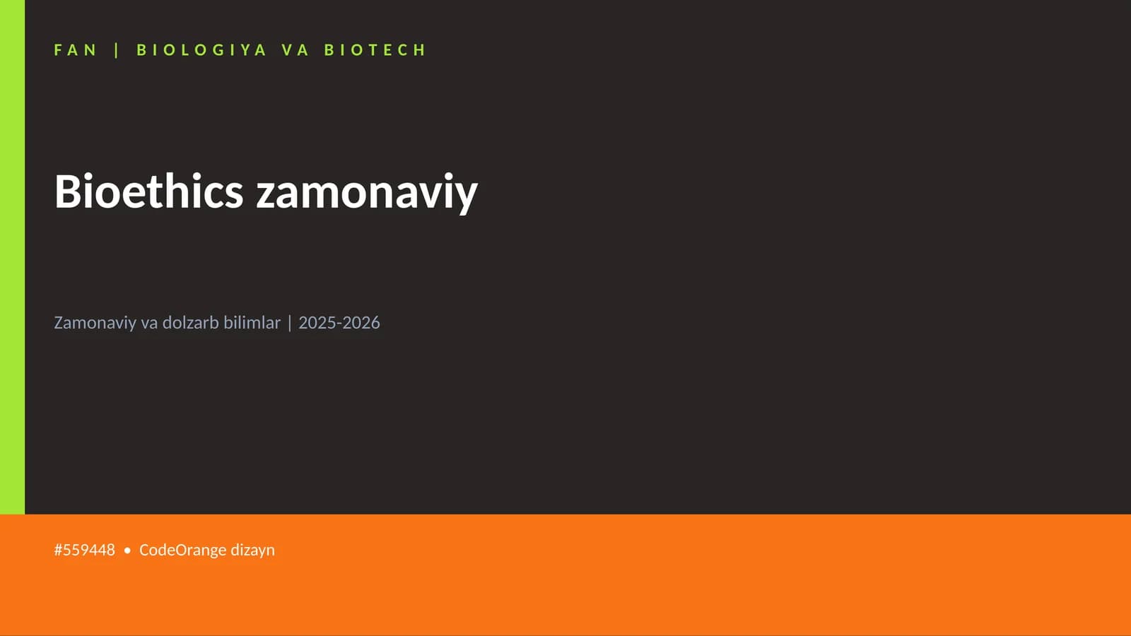 Bioethics zamonaviy